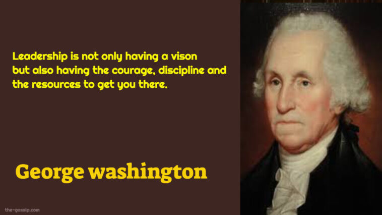 George washington quotes on leadership